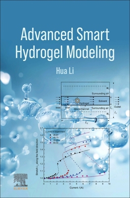 Advanced Smart Hydrogel Modeling 0443457670 Book Cover