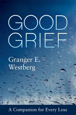 Good Grief: A Companion for Every Loss 1506454488 Book Cover