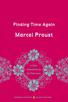 Finding Time Again: In Search of Lost Time, Vol... 0143133713 Book Cover