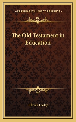 The Old Testament in Education 1168725259 Book Cover