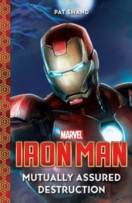 Marvel Iron Man: Mutually Assured Destruction 1772752061 Book Cover