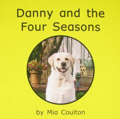 Danny and the Four Seasons 0971351856 Book Cover