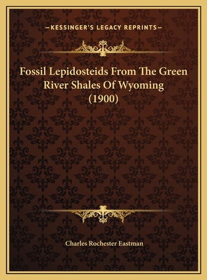 Fossil Lepidosteids From The Green River Shales... 1169423787 Book Cover