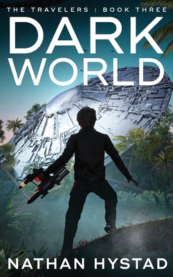 Dark World (The Travelers Book Three) B0C5KLNT3B Book Cover