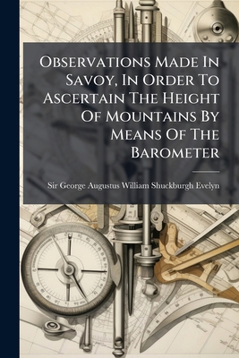 Observations Made In Savoy, In Order To Ascerta... 1179145631 Book Cover