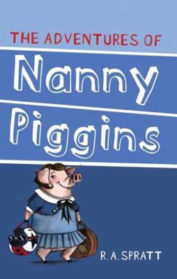 Adventures of Nanny Piggins 1742755291 Book Cover