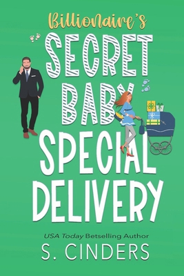 Special Delivery: Billionaire's Secret Baby B0948LKXTX Book Cover
