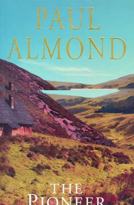 The Pioneer: Book Three of the Alford Saga (Alf... 1770871233 Book Cover