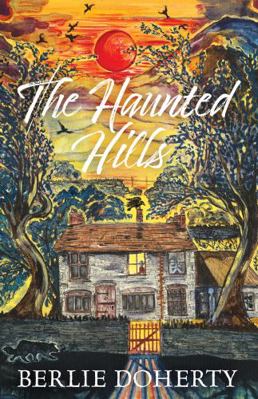 The Haunted Hills 1912979934 Book Cover