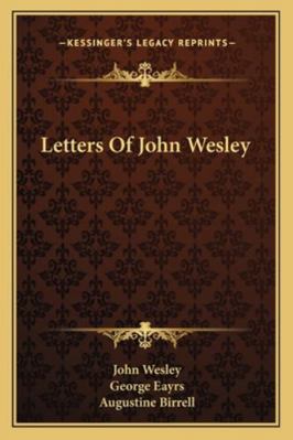 Letters Of John Wesley 1163127108 Book Cover