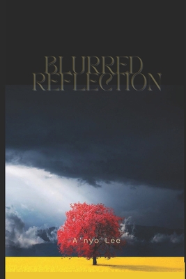 Blurred Reflection B0CC4CNV57 Book Cover
