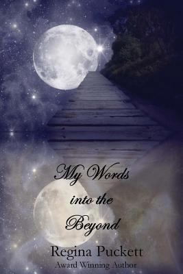My Words into the Beyond 1492936847 Book Cover