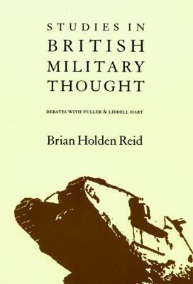 Studies in British Military Thought: Debates wi... 0803239270 Book Cover