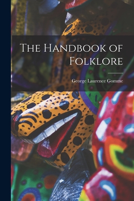 The Handbook of Folklore 1016494351 Book Cover