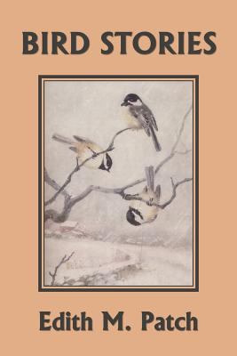 Bird Stories (Yesterday's Classics) 1633340953 Book Cover