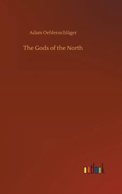 The Gods of the North 3732688844 Book Cover