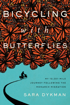 Bicycling with Butterflies: My 10,201-Mile Jour... 1643260456 Book Cover