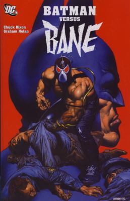 Batman Versus Bane 1781160627 Book Cover