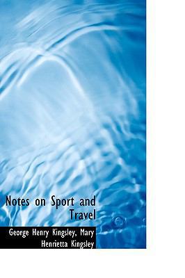 Notes on Sport and Travel 1115830090 Book Cover