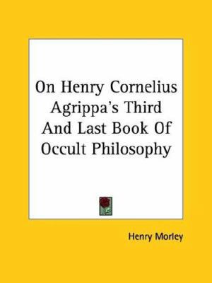 On Henry Cornelius Agrippa's Third and Last Boo... 1425304486 Book Cover
