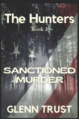 Sanctioned Murder: The Term Limits Conspiracy 1501096451 Book Cover