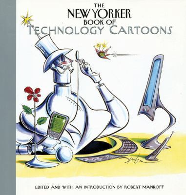 The New Yorker Book of Technology Cartoons 157660313X Book Cover