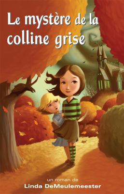 Le mystère de la colline grise (French Edition) [French] 2922435229 Book Cover