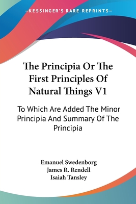 The Principia Or The First Principles Of Natura... 142865044X Book Cover
