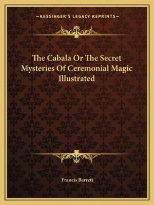 The Cabala Or The Secret Mysteries Of Ceremonia... 1162911239 Book Cover