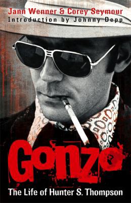 Gonzo: The Life of Hunter S. Thompson 1847441904 Book Cover
