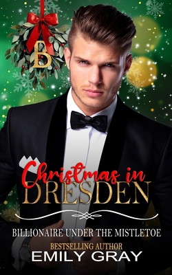 Christmas in Dresden B0H563CHZW Book Cover