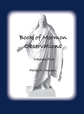 Book of Mormon Observations: Volume Five 1957077832 Book Cover