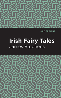 Irish Fairy Tales 1513266691 Book Cover