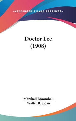 Doctor Lee (1908) 1162113669 Book Cover