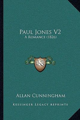 Paul Jones V2: A Romance (1826) 116700888X Book Cover