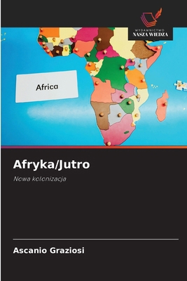 Afryka/Jutro [Polish] 6630449487 Book Cover