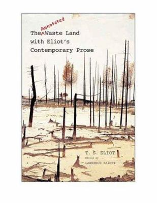 The Annotated Waste Land with Eliot's Contempor... 0300097433 Book Cover