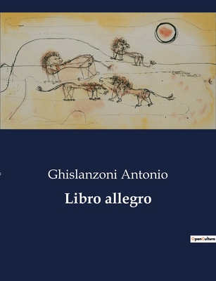 Libro allegro: Un viaggio satirico nella societ... [Italian] B0CFWHNPNJ Book Cover