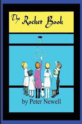 The Rocket Book: written and illustrated by Pet... 153277446X Book Cover