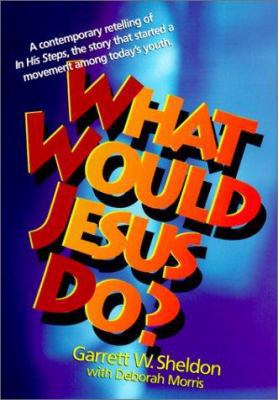 What Would Jesus Do? 0613144368 Book Cover