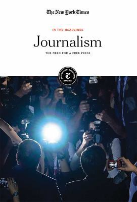 Journalism: The Need for a Free Press 1642823244 Book Cover