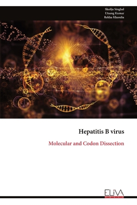 Hepatitis B virus: Molecular and Codon Dissection 9999353088 Book Cover