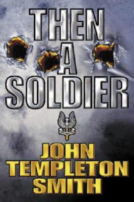 Then a Soldier 0743415337 Book Cover