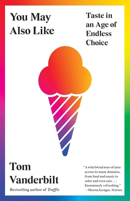 You May Also Like: Taste in an Age of Endless C... 0307948595 Book Cover