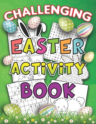 Challenging Activity Book Easter: The Complete ... B08XLKWB5Y Book Cover