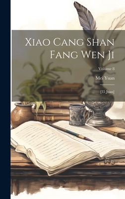Xiao cang shan fang wen ji: [35 juan]; Volume 8 [Chinese] 1019928972 Book Cover