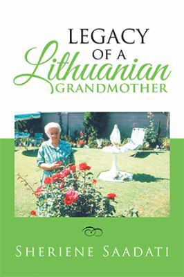 Legacy of a Lithuanian Grandmother 1984549804 Book Cover