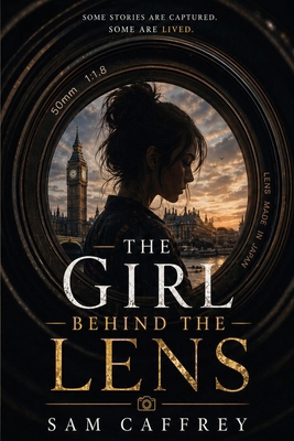 The Girl Behind the Lens 1808574796 Book Cover
