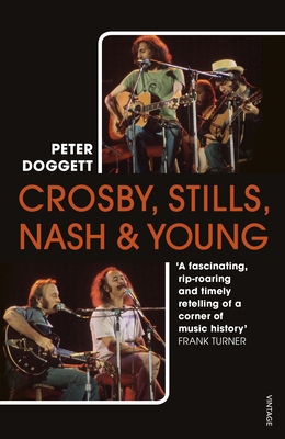 Crosby, Stills, Nash & Young: The Biography 1784707627 Book Cover