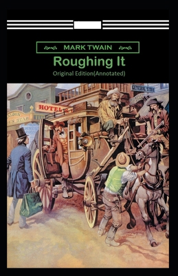Paperback Roughing It-Original Edition(Annotated) Book